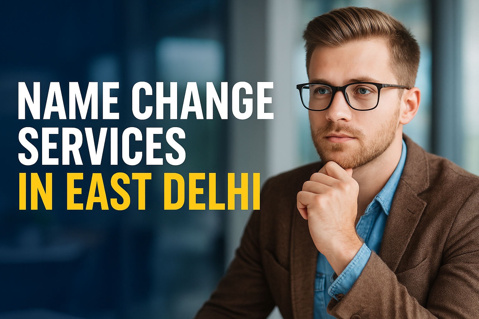 Name Change Services in East Delhi - H2H Services